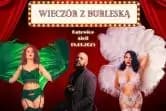 Wieczór z Burleską by Pin Up Candy