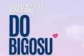 Babski Wieczór Komediowy "Do Bigosu" & Stand-up