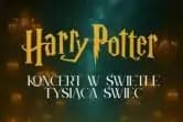 Magic of Harry Potter - Koncert w świetle tysiąca świec