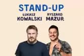 Stand-up: Łukasz Kowalski i Ryszard Mazur