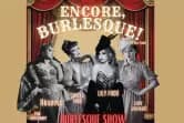 Encore, Burlesque!