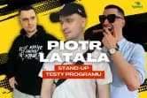 Stand-up: Piotr Latała