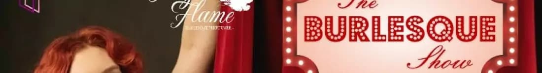 The Burlesque Show by Freya Flame