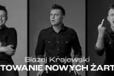 Stand-up: Błażej Krajewski - Testy nowego materiału