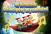 W Krainie Dziecięcej Wyobraźni